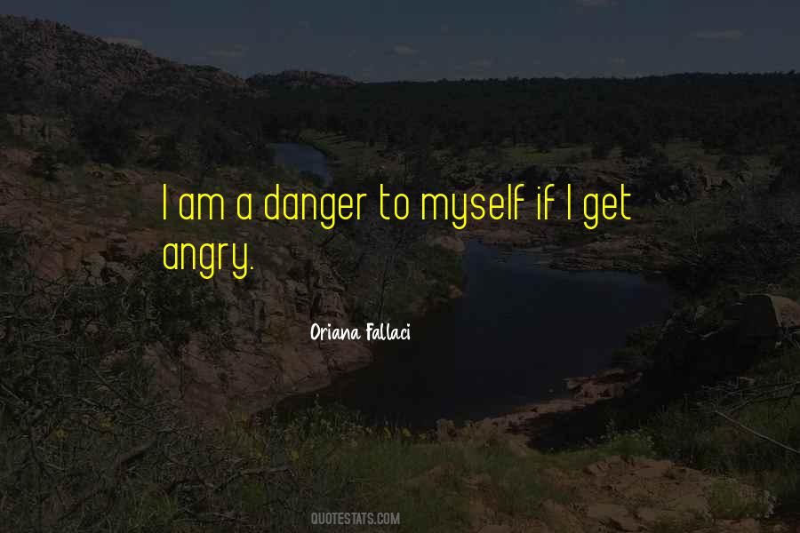 Quotes On I Am Angry #607918