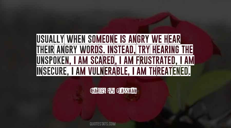 Quotes On I Am Angry #747215