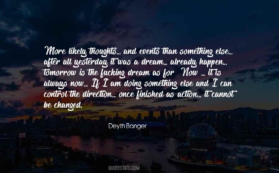 Quotes On I Am Changed #111928