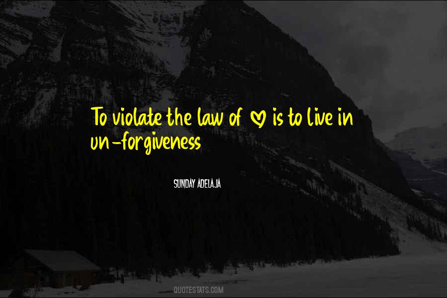 Un Forgiveness Quotes #1586217