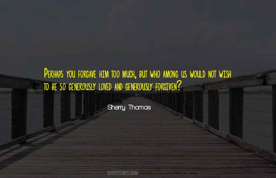 Un Forgiveness Quotes #16485