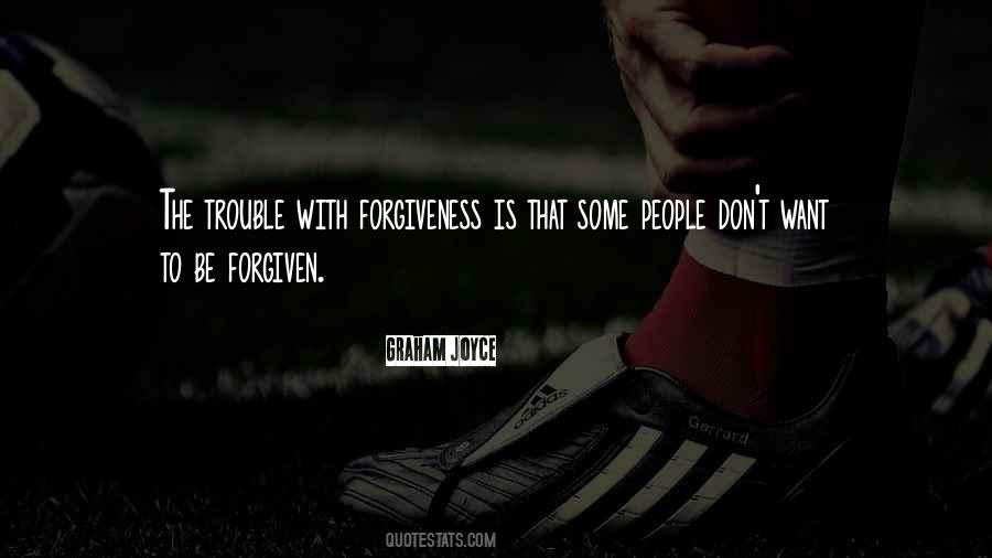 Un Forgiveness Quotes #4548