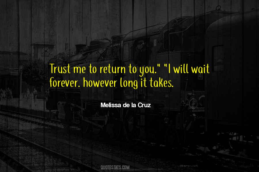 Quotes On I Will Wait For You Forever #140641