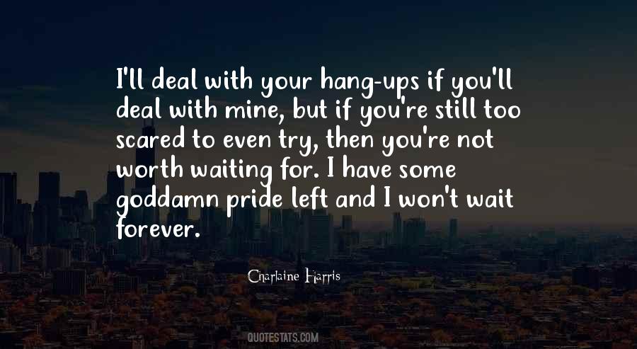 Quotes On I Will Wait For You Forever #459528