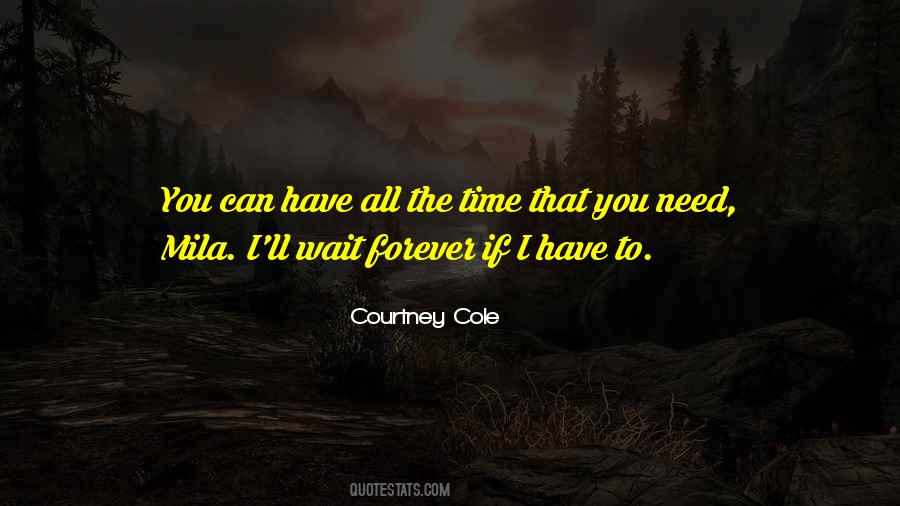 Quotes On I Will Wait For You Forever #468477