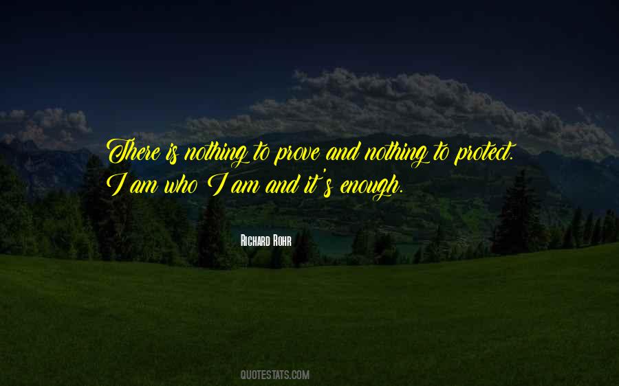 Quotes About Nothing To Prove #766505