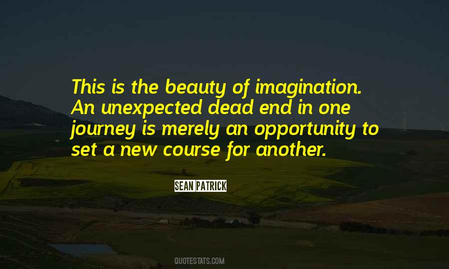 Unexpected Opportunity Quotes #1621597