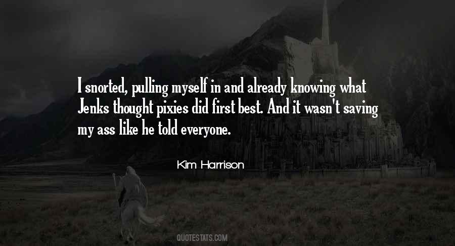 Knowing Myself Quotes #368207