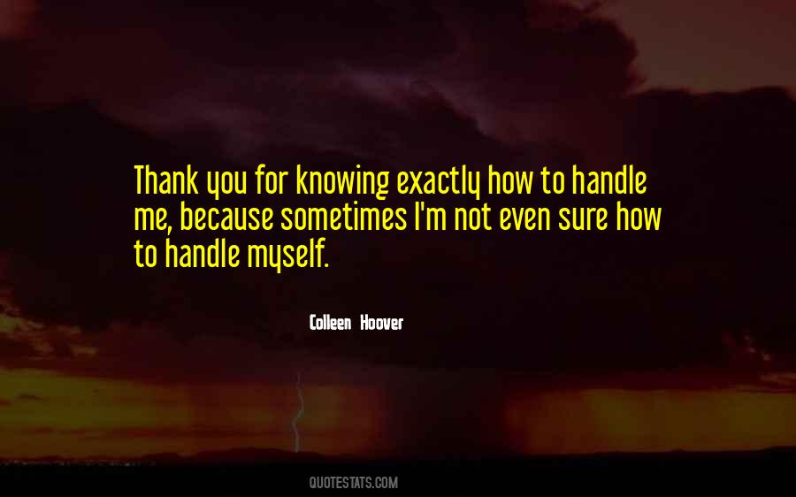 Knowing Myself Quotes #471894