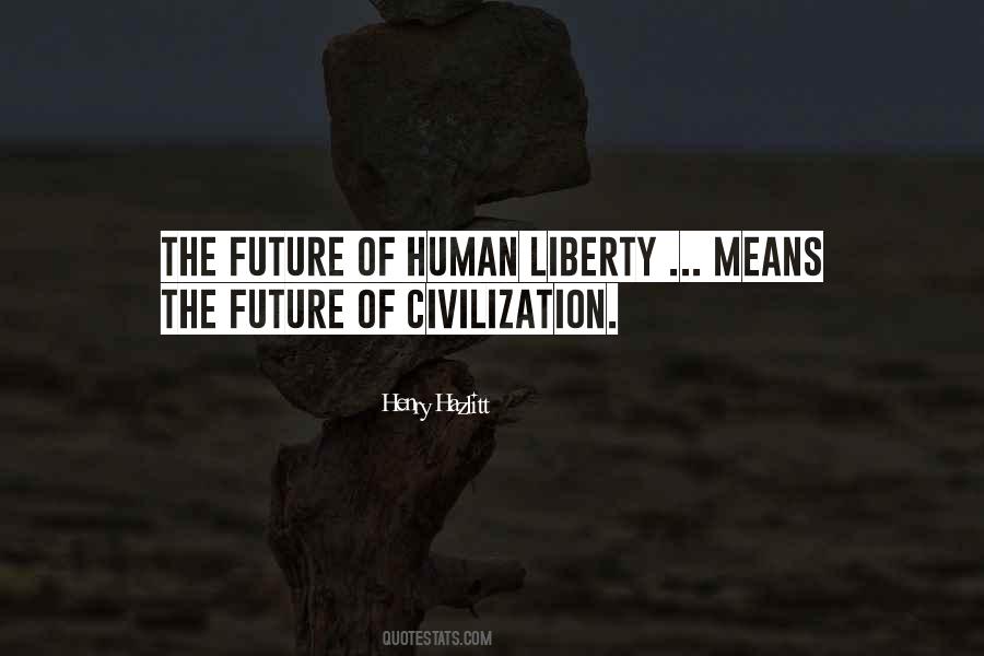 Human Liberty Quotes #1646453