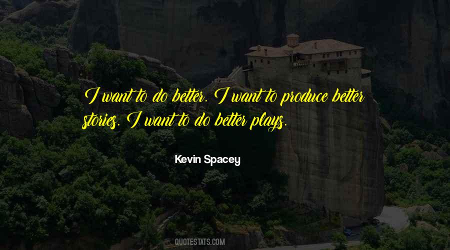 To Produce Quotes #1861180