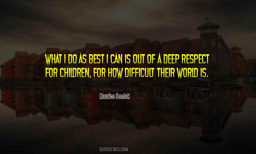 Deep Respect Quotes #1495066