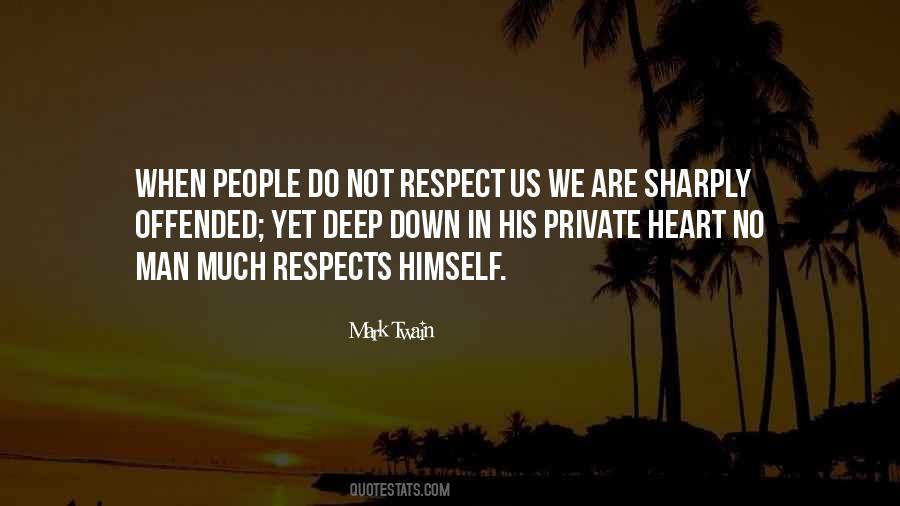 Deep Respect Quotes #1590225