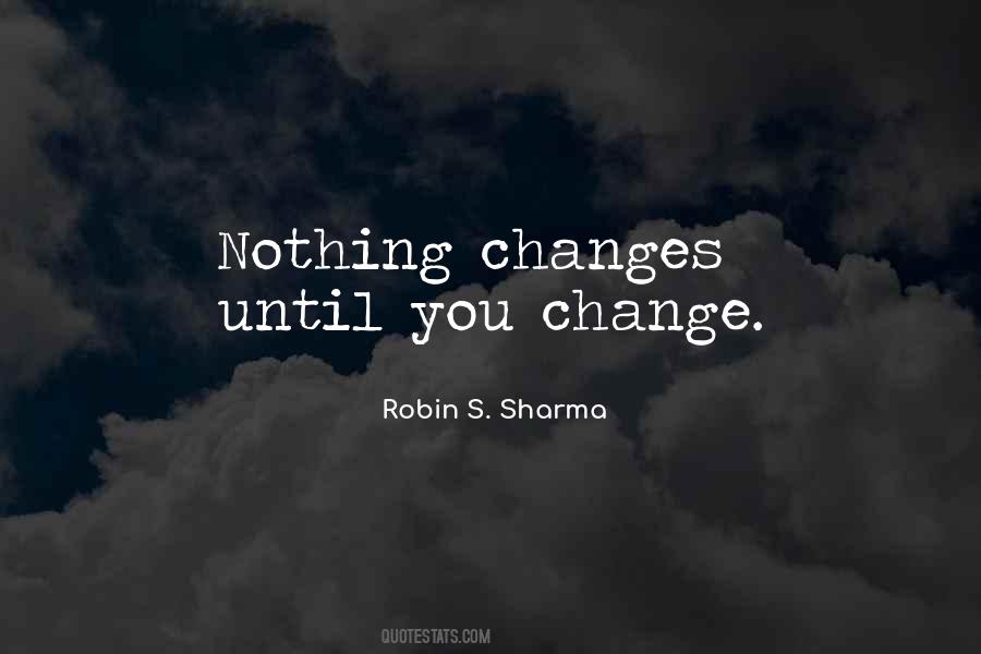 Quotes About Nothing Changes #1532150