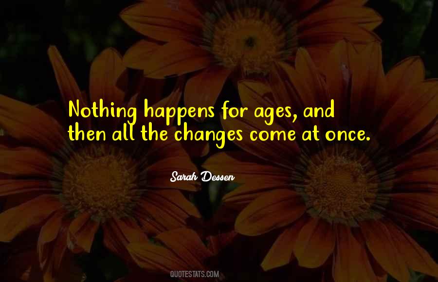 Quotes About Nothing Changes #199487 Quotes About Nothing Changes #199487