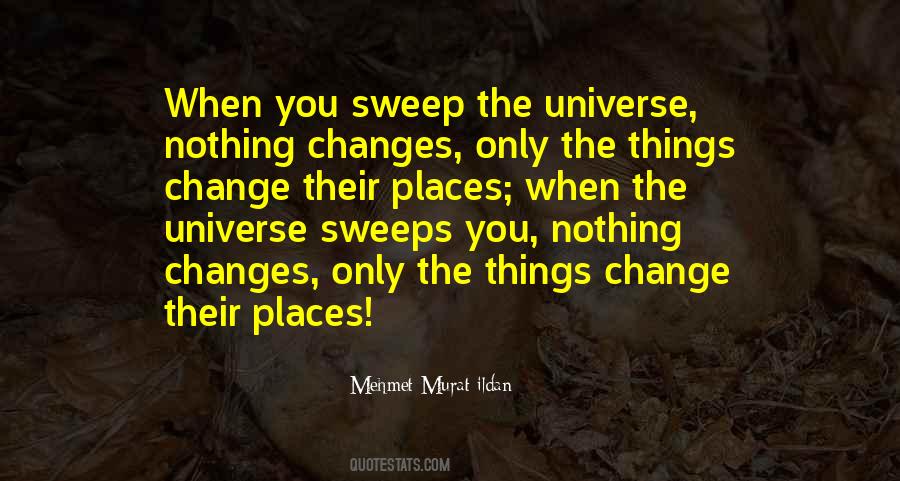 Quotes About Nothing Changes #357437 Quotes About Nothing Changes #357437