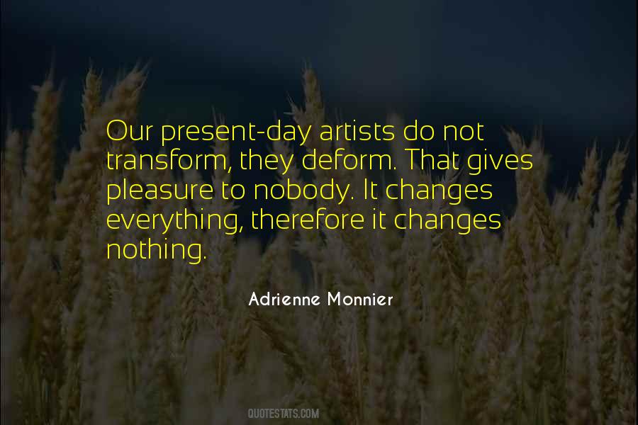 Quotes About Nothing Changes #358081 Quotes About Nothing Changes #358081