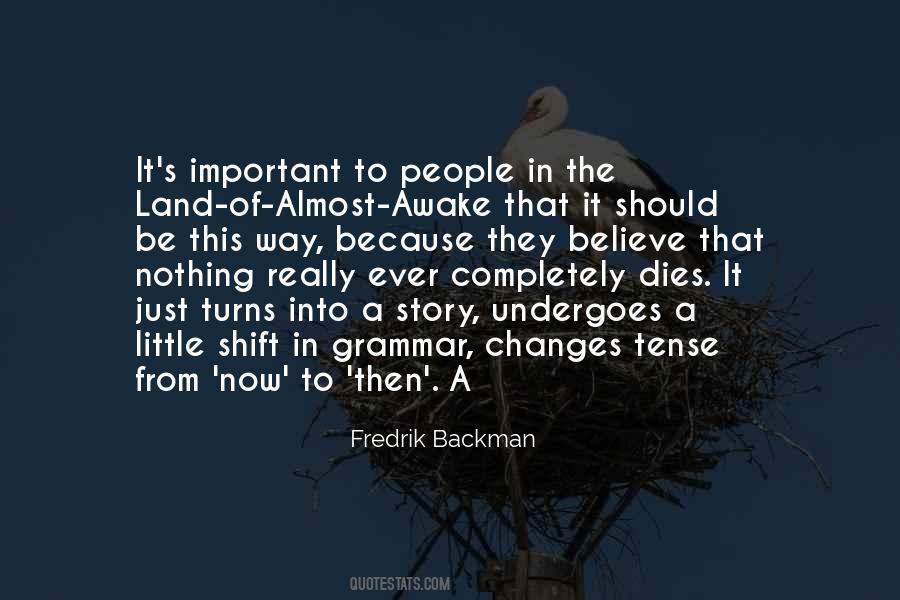 Quotes About Nothing Changes #385318 Quotes About Nothing Changes #385318