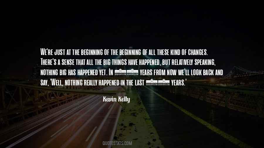 Quotes About Nothing Changes #460482 Quotes About Nothing Changes #460482