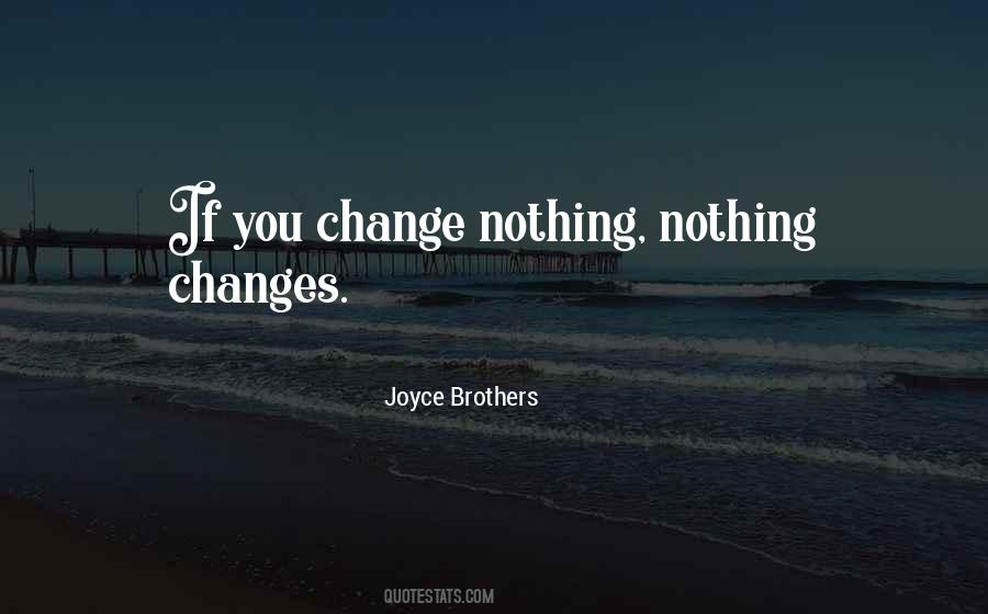 Quotes About Nothing Changes #983930