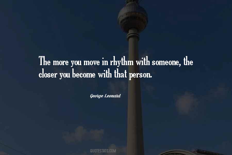 Someone Moving Quotes #294602
