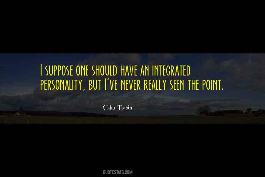 Quotes On Integrated Personality #1727098