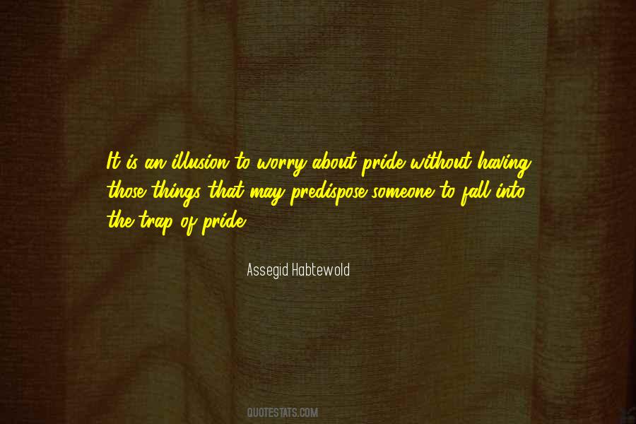 Pride Trap Quotes #437578