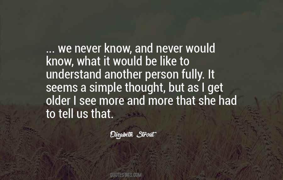 As We Get Older Quotes #1230313