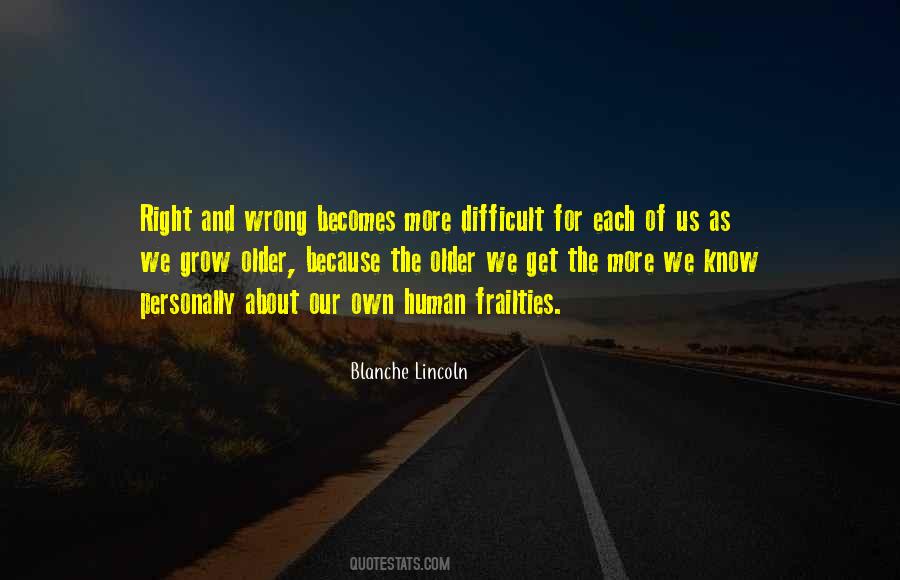 As We Get Older Quotes #1504220