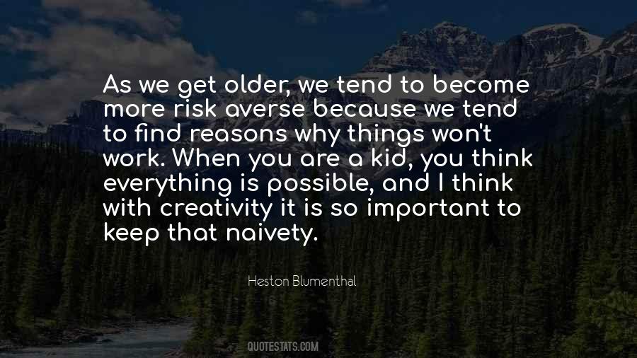 As We Get Older Quotes #1653315