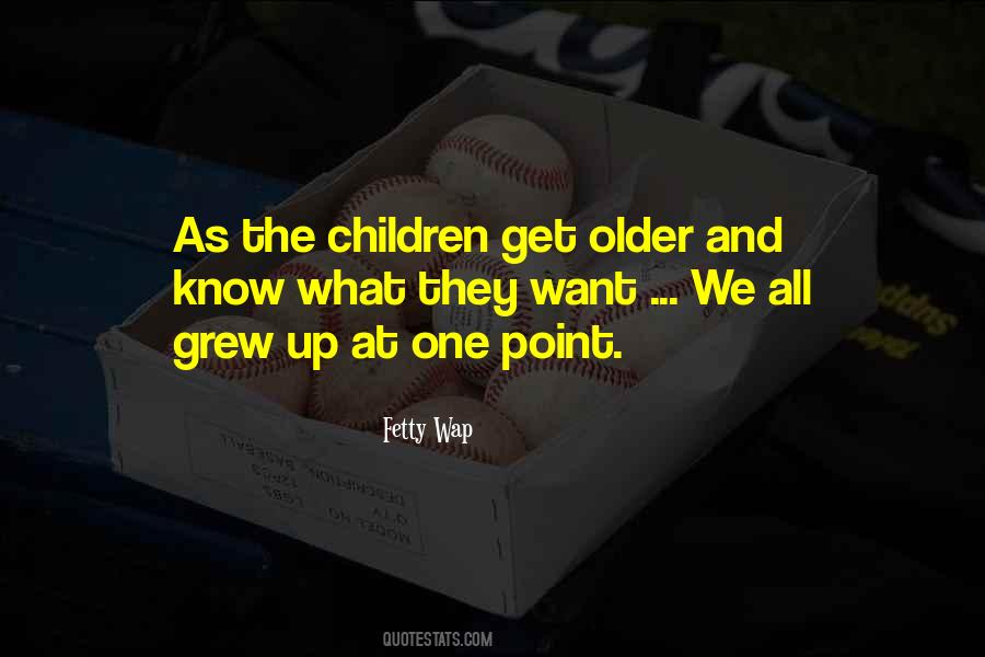 As We Get Older Quotes #273056