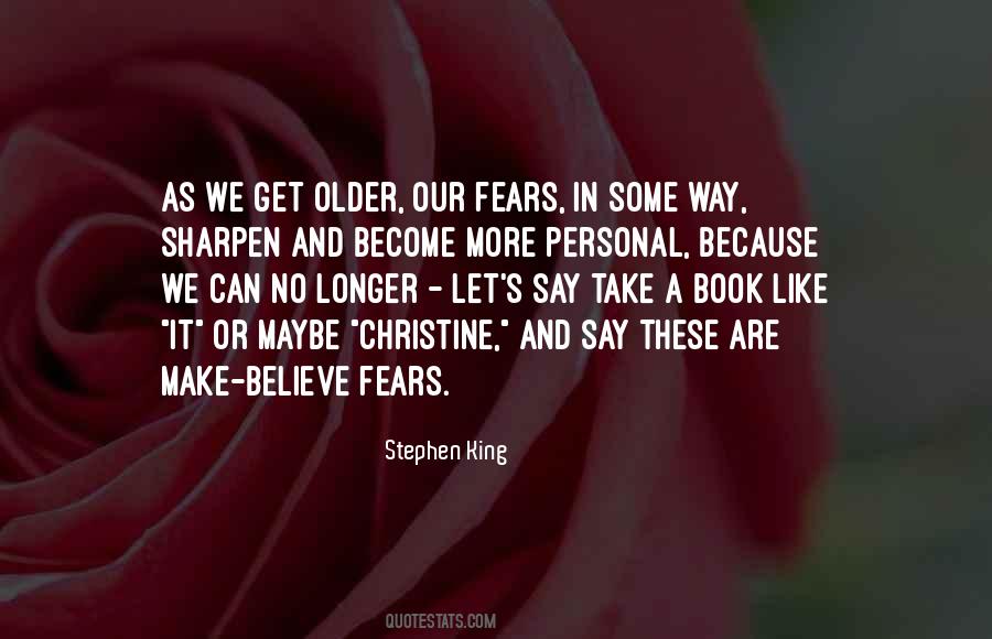 As We Get Older Quotes #375025