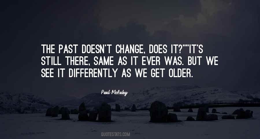 As We Get Older Quotes #687227