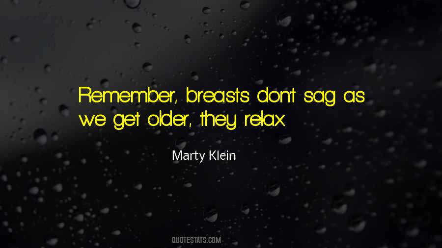 As We Get Older Quotes #90726