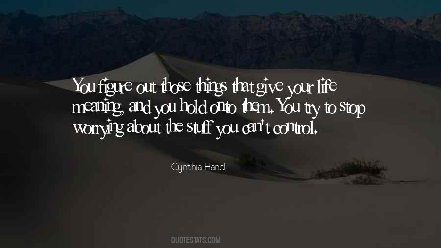 Quotes About Not Worrying About What You Cant Control #1399774