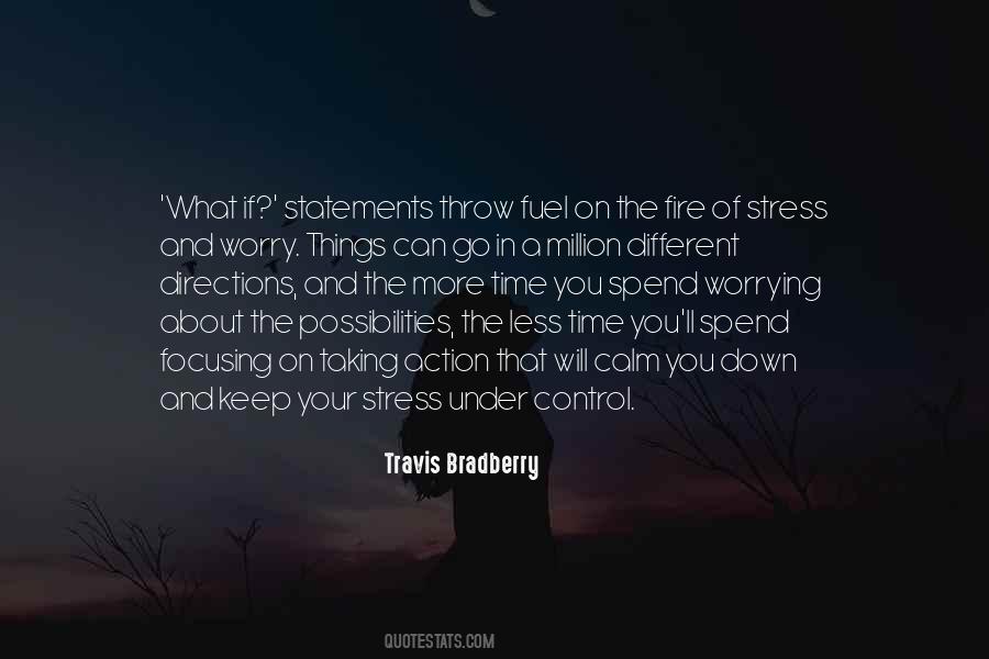 Quotes About Not Worrying About What You Cant Control #1520690
