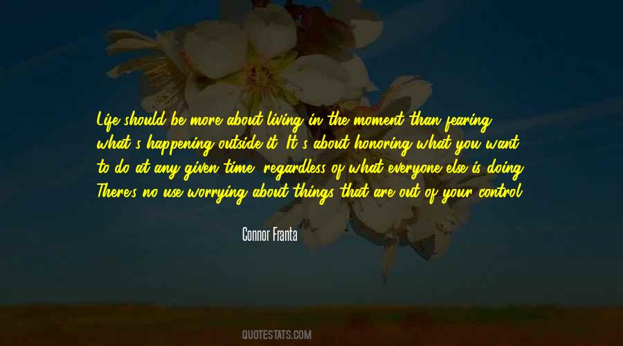Quotes About Not Worrying About What You Cant Control #470431