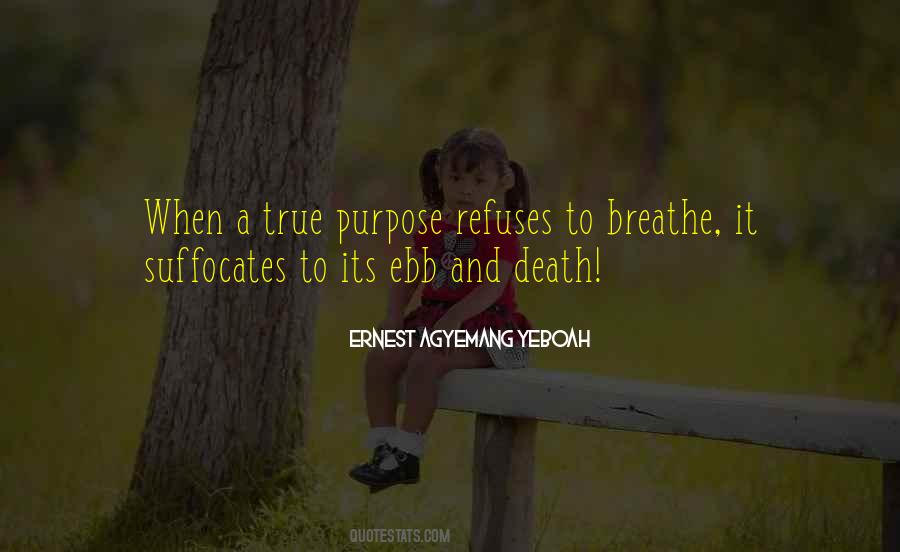 True Purpose Quotes #302452