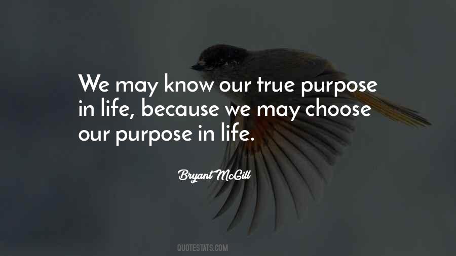 True Purpose Quotes #936307