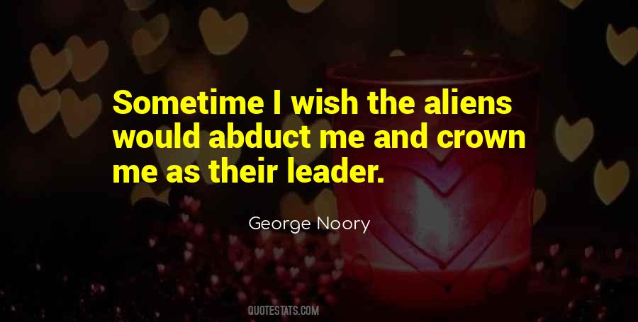 Aliens Abduct Quotes #502386