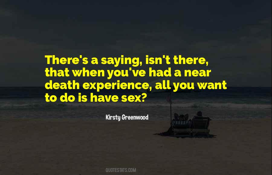 Death Experience Quotes #1546823