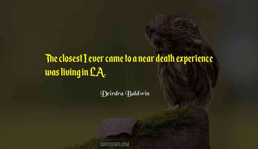 Death Experience Quotes #1616193