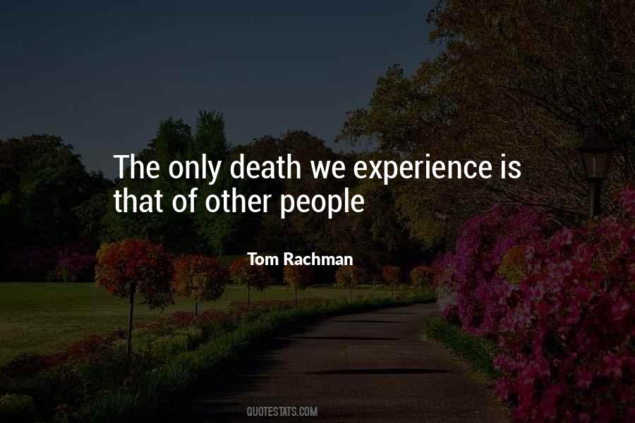 Death Experience Quotes #313628