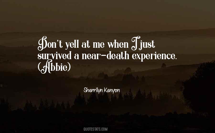 Death Experience Quotes #989772