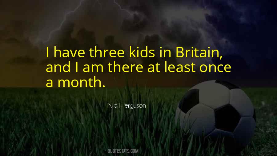 Quotes About Three Kids #255823