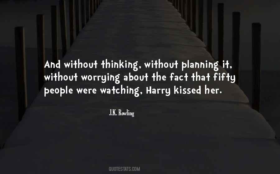 Quotes About Not Worrying About Other People #343821