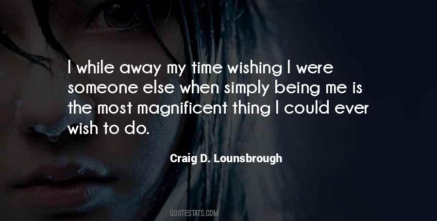 Quotes About Not Wishing Time Away #1380365