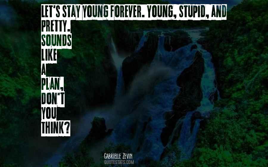 How To Stay Young Quotes #1878464