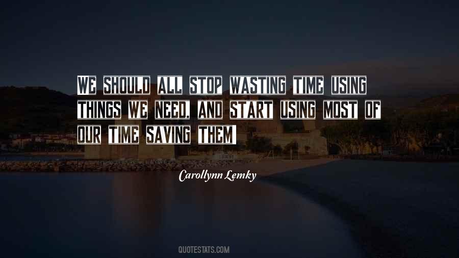 Wasting The Time Quotes #517087