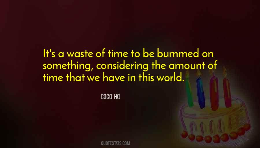 Wasting The Time Quotes #738330